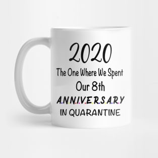 8th Anniversary Quarantine Mug